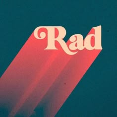 the word rad is lit up against a blue background