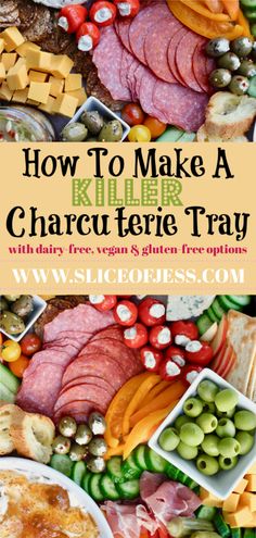 how to make a killer charcuterie tray