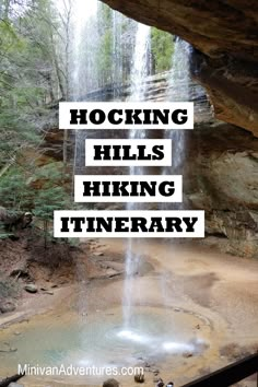 a waterfall with the words hocking hills hiking itinerary in front of it