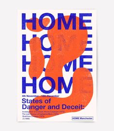 an orange and blue poster with the words, home is my home states of danger and deceit