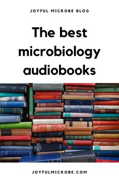 books stacked on top of each other with the title, the best microbiology audiobooks