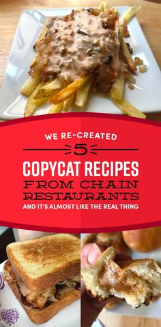 some food is on a white plate and there are red lettering that says copycat recipes from chain restaurants and it's almost like the real thing