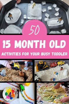 Pin text reads, 50 15 month old activities for your busy toddler and there are 5 images of activity ideas for toddlers. 15 Month Old Activities, Fathers Day Crafts For Preschoolers, Gross Motor Activities, Baby Learning Activities