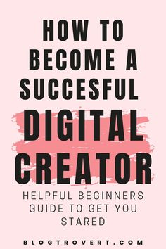 the title for how to become a successful digital creator, with an image of a pink background