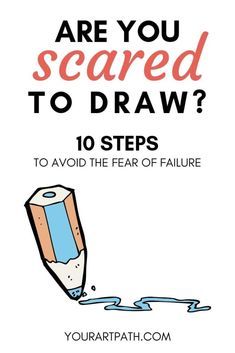 How To Draw Better, Draw Better, The Fear Of Failure, Bad Drawings