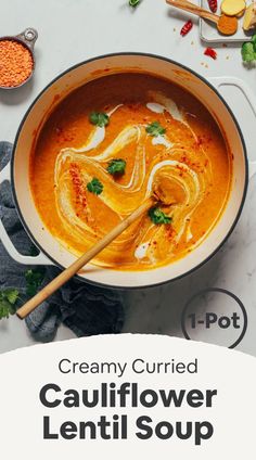 creamy currie cauliflower lentil soup in a pot