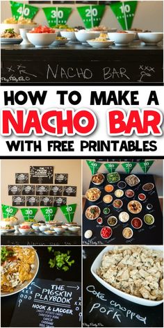 how to make a nacho bar with free printables for your next party