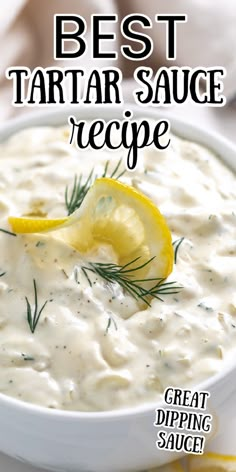 Bowl of dipping sauce with lemon and dill. Homemade Tartar Sauce Recipes, Home Made Tartar Sauce, Homemade Tartar Sauce Easy, Best Tartar Sauce, Tatar Sauce, Dipping Recipes, Best Tartar Sauce Recipe, Make Tartar Sauce, Easy Tartar Sauce