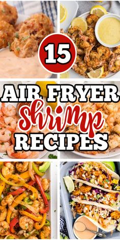 air fryer shrimp recipe collage with the words, 15 air fryer shrimp recipes