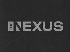 the nexus logo is shown on a black background with white letters that read,'the nexus '