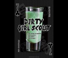 a green drink with the words dirty girl scout written on it in black and white