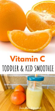 oranges and smoothies are sitting on a table with the title vitamin c toddler & kid smoothie