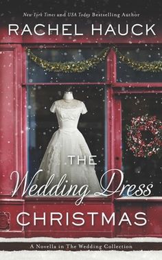 the wedding dress christmas by rachel hauck