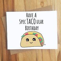 a birthday card with a taco on it