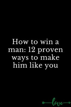 How to win a man: 12 proven ways to make him like you Psychological Tricks, Applied Science, Family Life, To Win, Falling In Love, Fall In Love