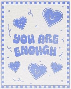 you are enough card with blue hearts