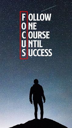 a man standing on top of a hill under a sky filled with stars and the words follow one course until success