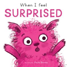 A reassuring book about feeling surprised. University Of Sussex, Social Topics, Child Psychologist, Colors And Emotions, Feelings Words, Word Bank, Funny Character, Developmental Psychology, Promote Book