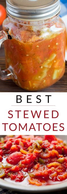 the best stewed tomatoes in a jar is shown with text overlay that reads best stewed tomatoes