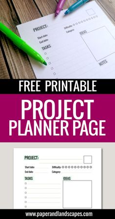 the free printable project planner page is shown on a wooden table with pens and paper