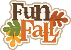 the word fun fall written in brown and orange