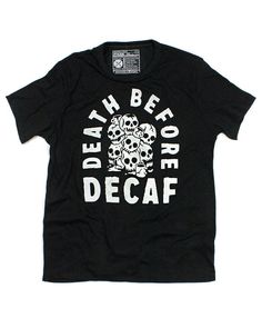 Wear this on the days you feel like death—before you've had your cup of coffee. This shirt is super soft, like your favorite lounging tee (while still being fashionable). Graphic t-shirt Fashion cut shirt that fits a bit slimmer 50/50 extra soft and cozy material like a vintage tee Handprinted screenprint design Soft eco-friendly inks that appear a bit faded Custom, printed labels Color: Black All apparel is considered basic unisex/men's fit unless otherwise stated. By Pyknic Cheap Streetwear, Artist Tees, Brutalist Design, Coffee Tees, Decaf Coffee, Screen Printing Designs, Men Fits, Vintage Tee, Dark Fashion