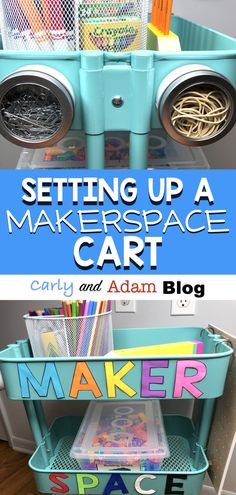 a blue cart with books and magazines in it that says setting up a maker's space car