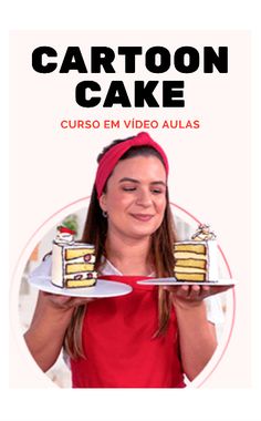 a woman holding two slices of cake on a plate with the caption cartoon cake curso em video aulas