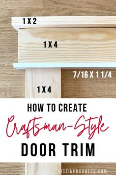 how to create craftsman's style door trim with the text overlay that reads, how to create craftsman's style door trim