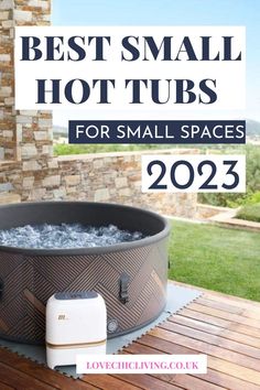 an outdoor hot tub with the words best small hot tubs for small spaces on it