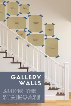 a stair case with sticky notes attached to the wall next to it and an ad for gallery walls along the staircase