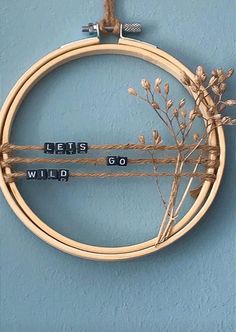 an embroidery hoop with words written on it