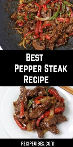 beef and peppers are being cooked in a skillet with the words best pepper steak recipe