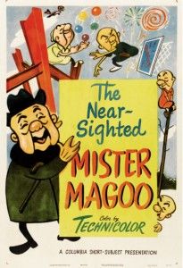 the near - sighted mister magoo is shown in this poster