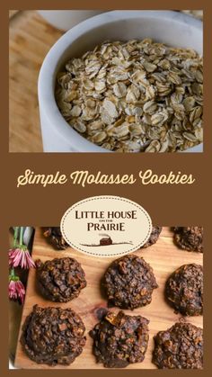 some cookies and muffins are on a wooden board with the words, simple molasses cookies little house prairie