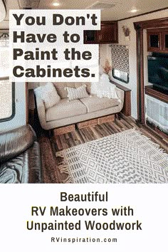 a living room with couches and a tv in the background, text reads you don't have to paint the cabinets beautiful rv makeovers with unpainted woodwork