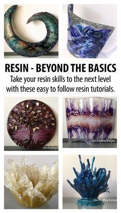 four different types of glass vases with text reading resinin - beyond the basics