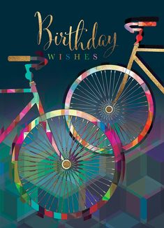 a birthday card with an image of a bicycle and the words happy birthday wishes on it