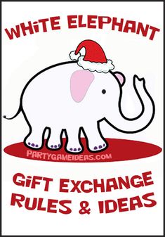 an elephant with a santa hat on it's head and the words white elephant gift exchange