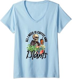 All I Need Is Coffee and Plants Skeleton T-Shirt Skeleton T Shirt, Coffee Enthusiast, Top Fashion Brands, Shop Top, Woman Colour, Fashion Brands, Branded T Shirts, Baby Blue