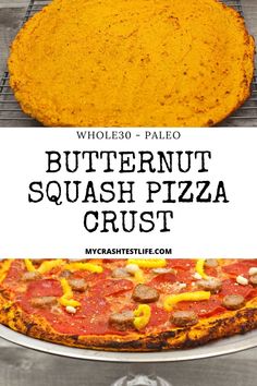 a pizza sitting on top of a pan covered in cheese and toppings next to the words butternut squash pizza crust