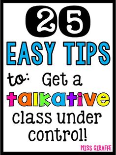 a sign that says 25 easy tips to get a takeative class under control