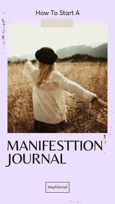 the cover of how to start a manifestion journal, with an image of a woman in a hat