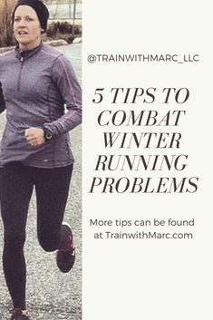 a woman running with the words 5 tips to combat winter running problems