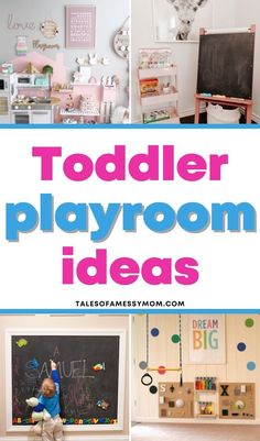 a collage of toddler playroom ideas