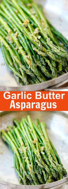 garlic butter asparagus on a plate with text overlay that reads garlic butter asparagus