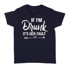 If I'm Drunk It's Her Fault Cute Funny Best Friends Shirt - Standard Hoodie.Perfect gift idea for Birthday, Party, Vacation or Any Occasion, Holidays, Halloween, Christmas…Order 2 or more to save on shipping cost, If you order 2 or more you’ll save quite a lot on shipping.*Guaranteed Satisfaction + Safe and Secure Checkout via Paypal/Visa/Mastercard*Shipping: On average, merchandise is produced and shipped from our facility 2-4 business days after purchase. Standard shipping: 4-7 Business day for United States and 8-15 days for international.– Shipping Cost:+ USA Order: $4.99+ International Order: $11.99.Designed, printed, and shipped from the United States.This product is hand made and made on-demand.A soft tee made to go with everything in your closetProduct Details: This preshrunk jerse Idea For Birthday, Friends Shirt, Funny Mugs, Holidays Halloween, Halloween Christmas, Black And Navy, Cotton Shirt, Knit Jersey, Women's T Shirt