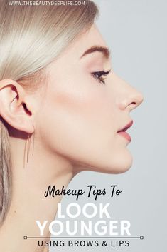 Tips To Look Younger, Makeup Tips To Look Younger, Simple Makeup Tips, Deeper Life, Cream Face, Brow Color, Skin Condition, Anti Aging Beauty, Body Makeup