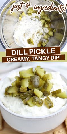 pickles and cream cheese dip in a bowl with crackers on the side that says, just ingredients dill pickle creamy tangy dip