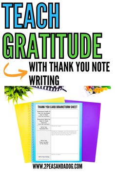 a notebook with the words teach gratitude written on it and an arrow pointing to